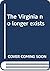 The Virginia no longer exists
