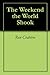The Weekend the World Shook by Ron Crabtree