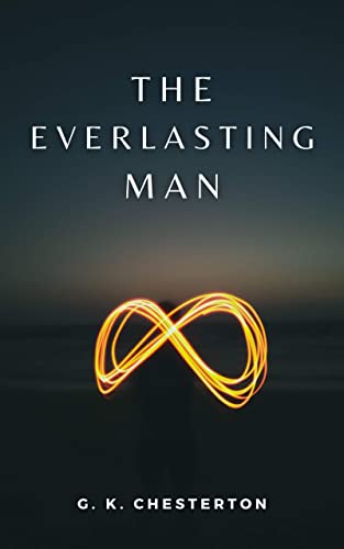 The Everlasting Man:
