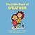 The Little Book of Weather:...