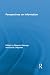 Perspectives on Information (Routledge Studies in Library and Information Science)
