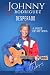 Johnny Rodriguez Desperado by Johnny Rodriguez