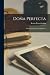 Doña Perfecta: Novela Española Contemporánea