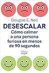 Desescalar: Cómo ...