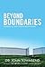 Beyond Boundaries: Learning to Trust Again in Relationships