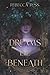 Dreams Lie Beneath