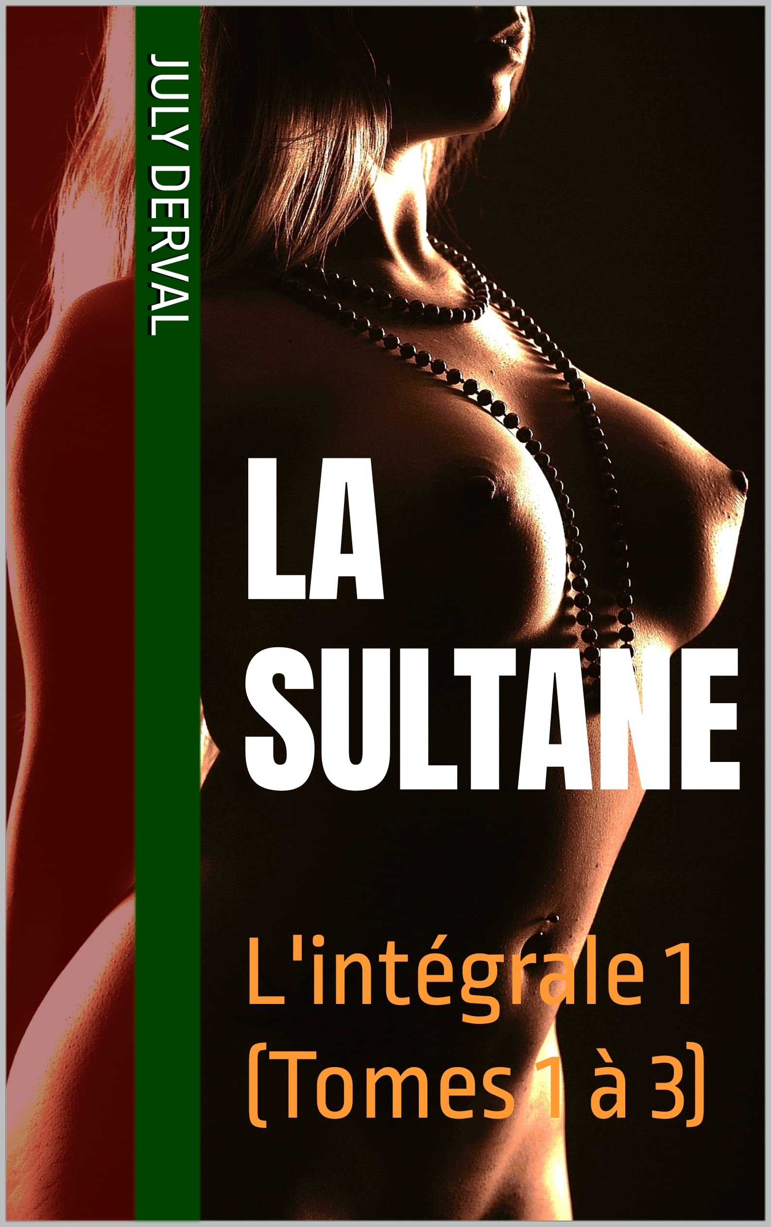 La Sultane - L'intégrale 1 (Tomes 1 à 3)