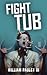 Fight Tub