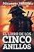 EL LIBRO DE LOS CINCO ANILLOS (Spanish Edition)