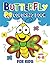 Butterfly Coloring Book: For Kids Ages 4-8 | Over 50 Cute Butterflies Coloring Pages for Girls and Boys, Toddlers and Preschoolers (Kids Coloring Activity Books)