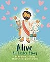 Alive: An Easter Story