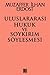 Uluslararasi Hukuk ve Soyki...