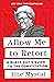 Allow Me to Retort: A Black Guy's Guide to the Constitution