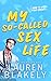 My So-Called Sex Life (How to Date, #1) by Lauren Blakely