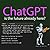 Chat GPT: Is the Future Alr...