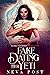 Fake Dating Her Yeti (Alask...