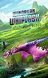 Windburn Whiplash by Matt Weber Windburn Whiplash by Matt Weber