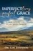 Imperfect Lives Perfect Gra...