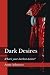 Dark Desires