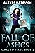 Fall of Ashes (Ashes to Fla...