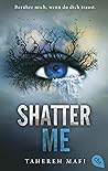 Shatter Me