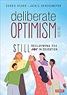 Deliberate Optimism: Still Reclaiming the Joy in Education