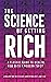The Science of Getting Rich: A Classic Guide to Wealth, Now with a Modern Twist