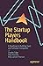 The Startup Players Handbook: A Roadmap to Building SaaS and Software Companies