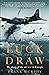 Luck of the Draw: My Story of the Air War in Europe
