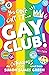 Gay Club! by Simon James Green Gay Club! by Simon James Green