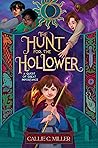 The Hunt for the Hollower by Callie C. Miller The Hunt for the Hollower by Callie C. Miller
