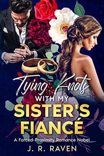 Tying Knots with My Sister's Fiancé