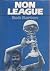 Non-league: History of Leag...