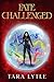 Fate Challenged