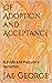 Of Adoption and Acceptance:...