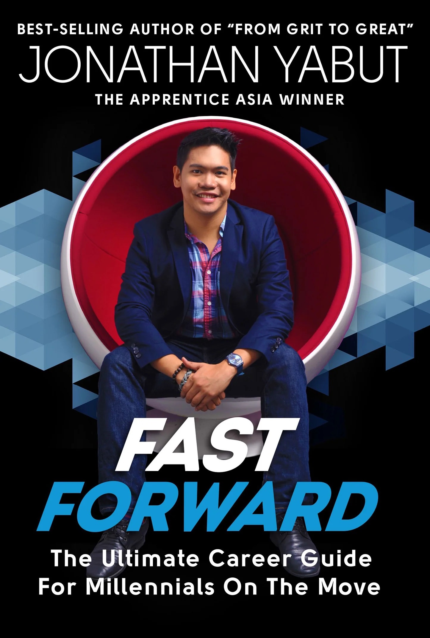 Fast Forward: The Ultimate Career Guide For Millennials On The Move (Paperback)