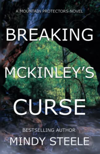Breaking McKinley’s Curse (The Mountain Protectors)