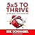 5x5 To Thrive: Get More Money + Joy In Changing Times