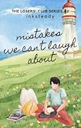 Mistakes We Can't Laugh About (Losers Series #2)