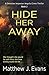 Hide Her Away