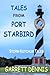 Tales From Port Starbird: T...