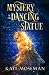 Mystery of the Dancing Statue (West Side Witches)