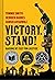 Victory. Stand!: Raising My...