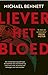 Liever het bloed