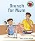 Brunch for Mum by Paul George