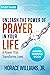 Unleash the Power of Prayer in Your Life A Power that Transfo... by Horace  Williams Jr.