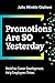 Promotions Are So Yesterday by Julie Winkle Giulioni
