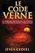 Le Code Verne: Le secret de...