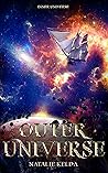 Outer Universe by Natalie Kelda