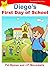 Diego's First Day of School...